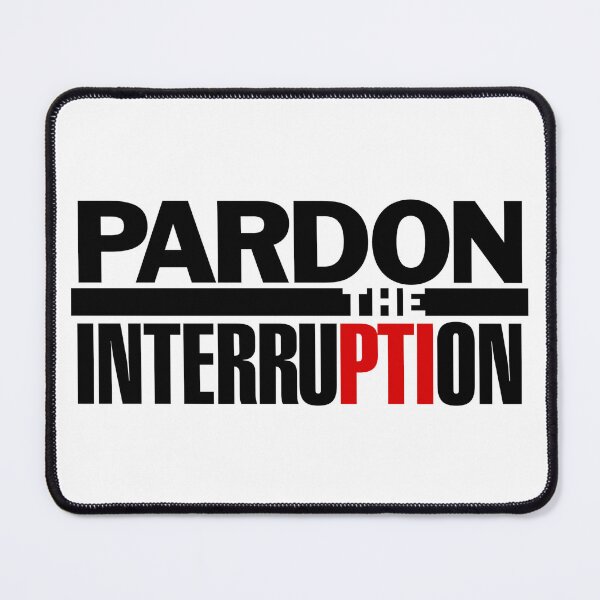 Item preview, Pardon The Interruption Best designed and sold by Macho97.