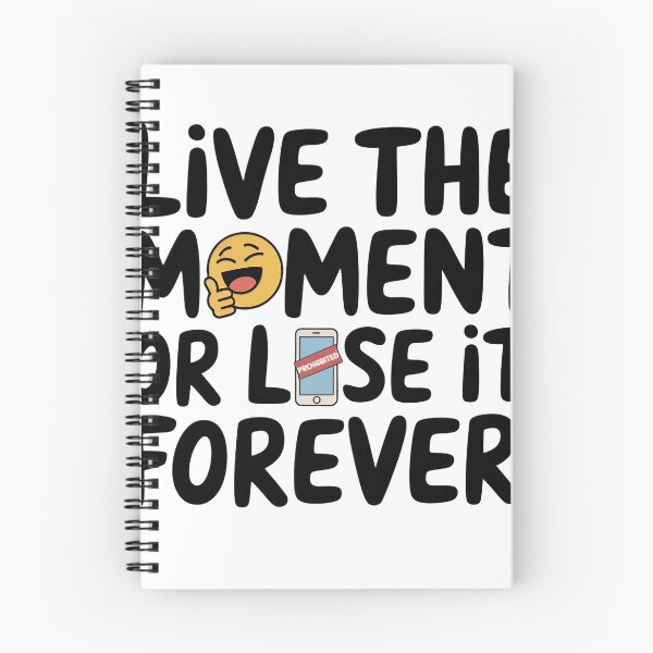 Item preview, Live the moment or lose it forever.  designed and sold by Fanaticos.