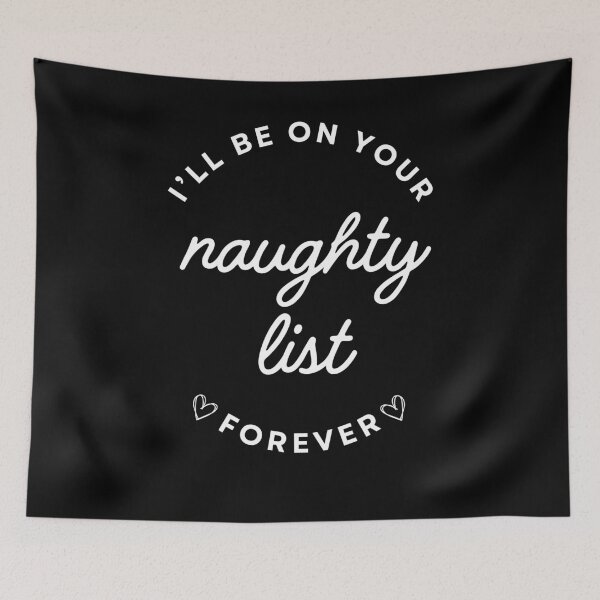 Item preview, I'll be on your naughty list forever designed and sold by alignedLife.