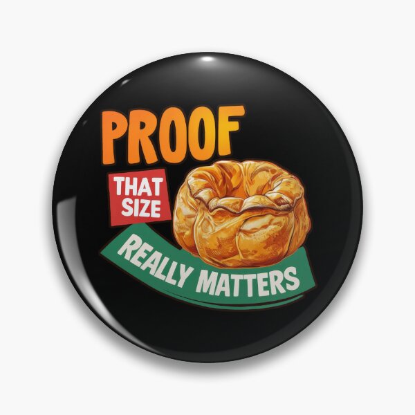 Item preview, Proof That Size Really Matters - Yorkshire Pudding designed and sold by MGRcompany.