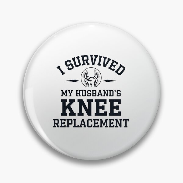 Item preview, I Survived My Husband’s Knee Replacement Surgery designed and sold by luannsemmsobre.