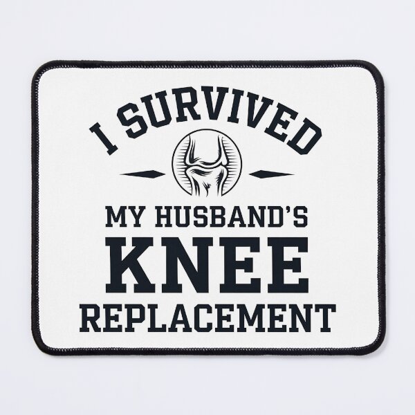 Item preview, I Survived My Husband’s Knee Replacement Surgery designed and sold by luannsemmsobre.