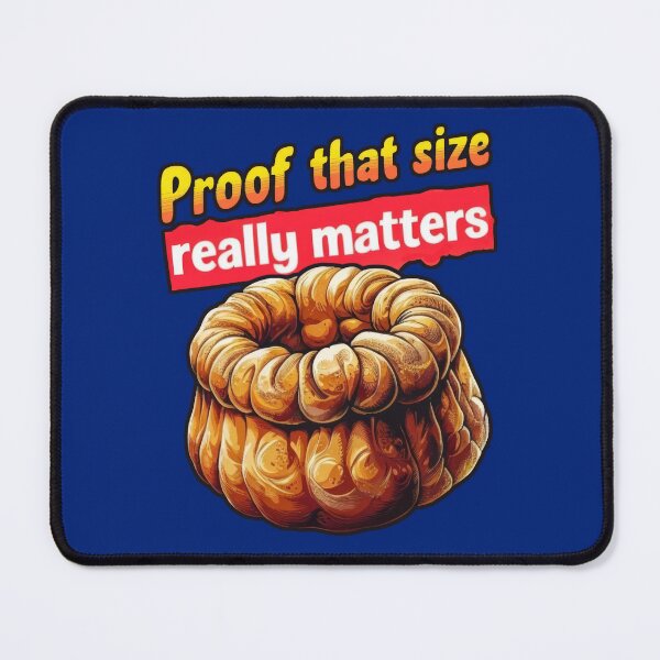 Item preview, Proof That Size Really Matters A Lot - Yorkshire Pudding designed and sold by MGRcompany.
