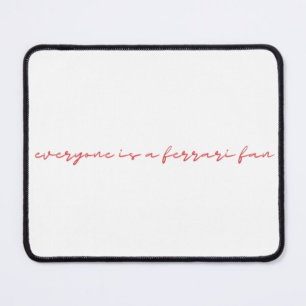 Item preview, everyone is a ferrari fan designed and sold by more-formula.