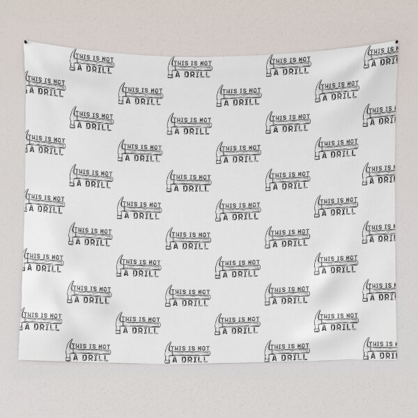 Item preview, This is Not a Drill, hammer funny quote designed and sold by belladesign7.