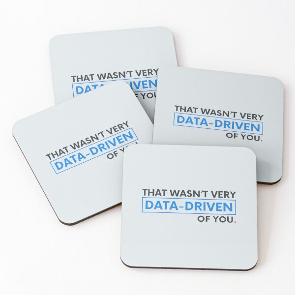 Item preview, That wasn’t very data-driven of you. designed and sold by musthavewords.
