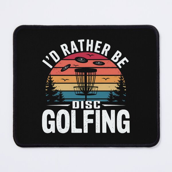 Item preview, I'd Rather be Disc Golfing, Disc Golf designed and sold by luannsemmsobre.