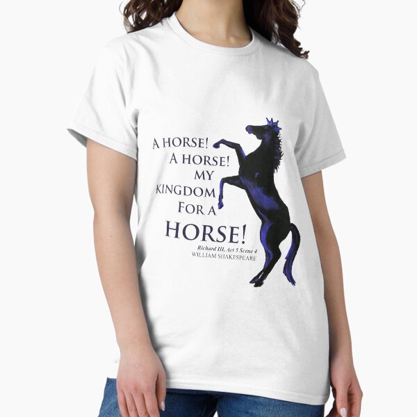 Item preview, My Kingdom for a Horse! designed and sold by Barrel-o-Bard.