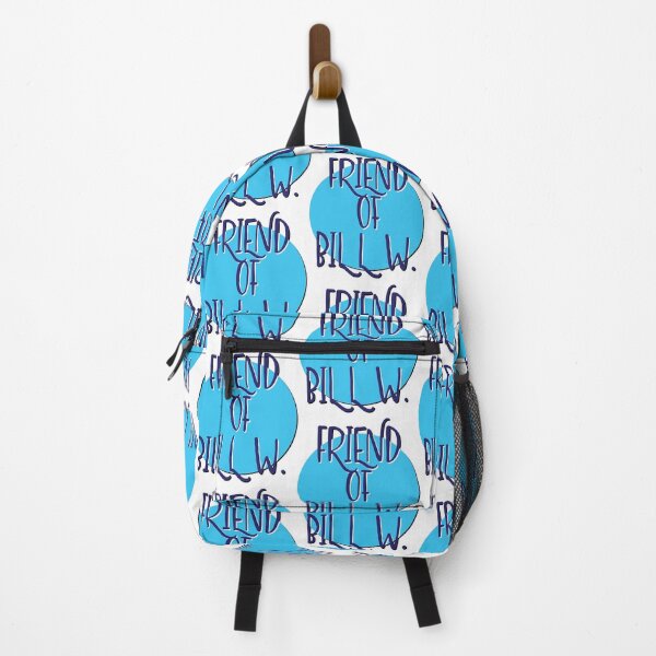 Item preview, Friend Of Bill W. Slogan designed and sold by ApexDesigners.