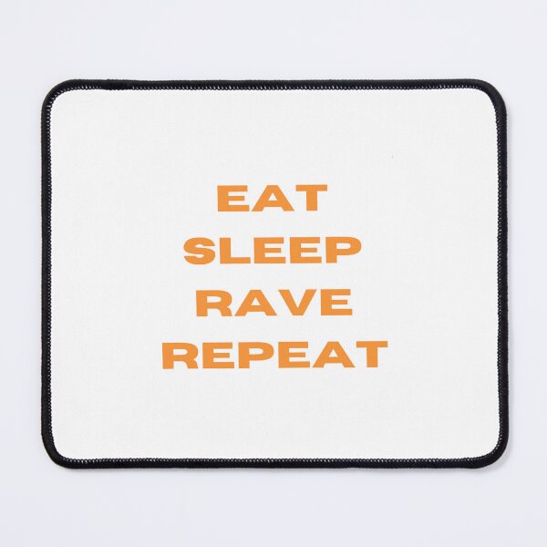 Item preview, Eat Sleep Rave Repeat designed and sold by Mcclavicle.