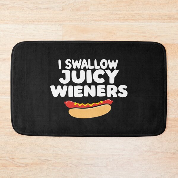 Item preview, I Swallow Juicy Wieners Funny Hot Dog Humor designed and sold by Alex Songs.