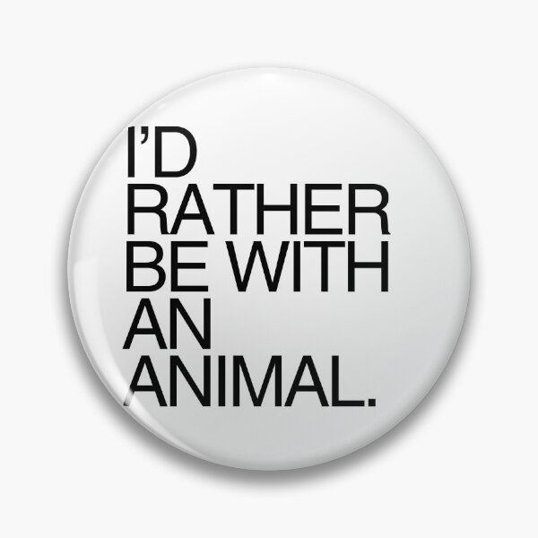 Item preview, I'd Rather Be With an Animal designed and sold by Starving  Artist.