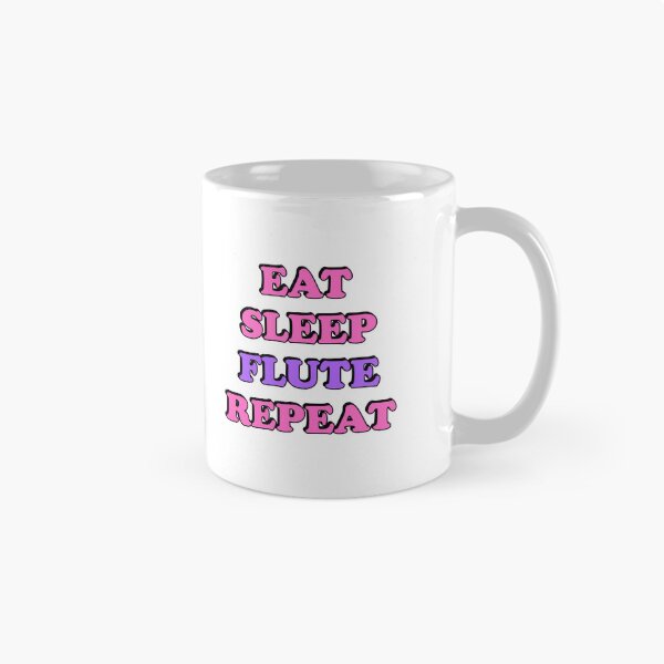 Item preview, Eat Sleep Flute Repeat    designed and sold by Inspirationmotivation.