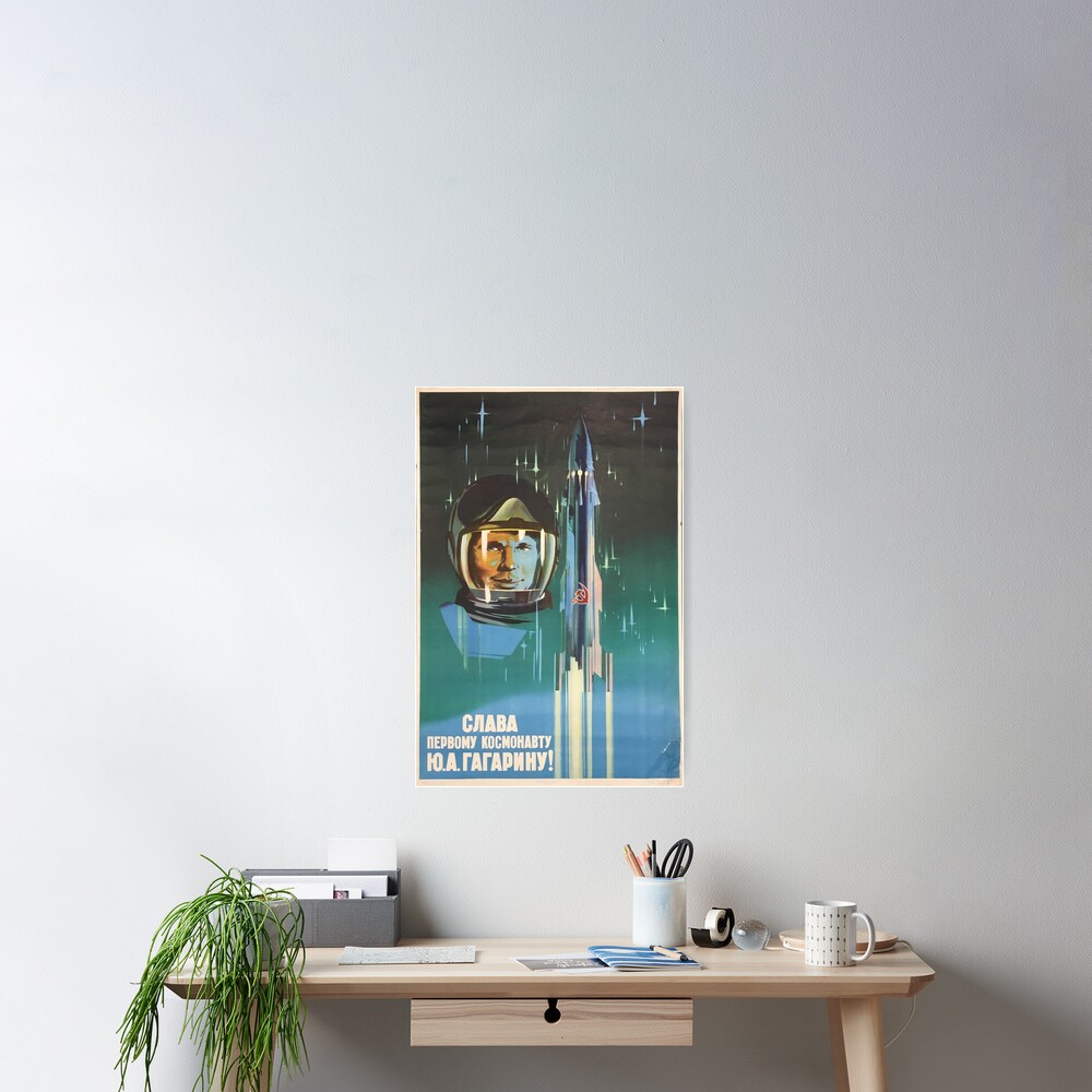 'Glory to the first cosmonaut Yuri Gagarin!' Retro 1960's USSR Space-Race propaganda poster of Cosmonaut Yuri Gagarin in Space Poster