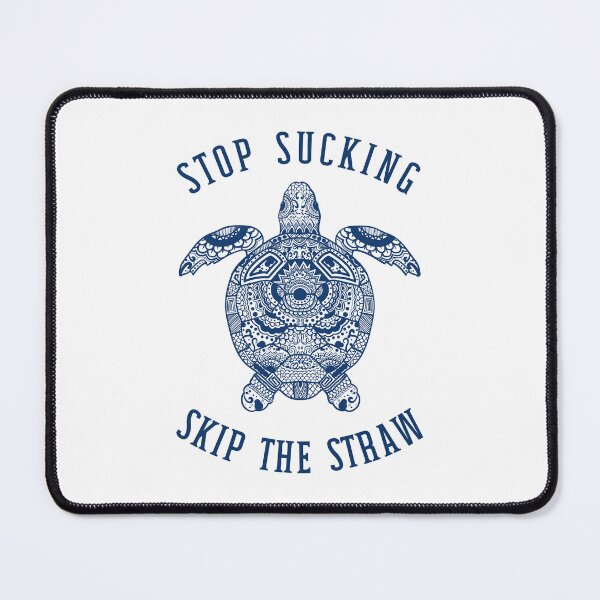 Item preview, Environmental Sea Turtle - Stop Sucking Skip the Straw designed and sold by humnoo.