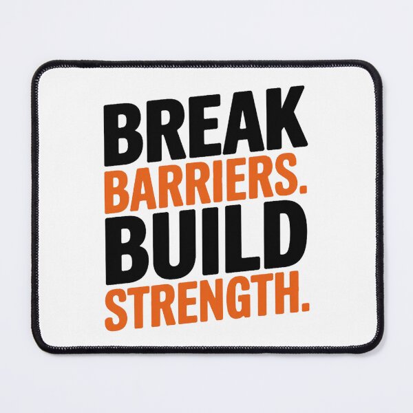 Item preview, BREAK BARRIERS.BUILD STRENGTH. designed and sold by PGAart.