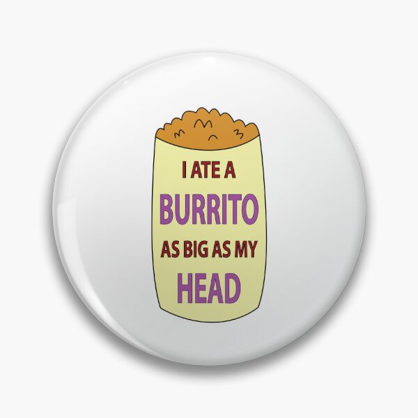 Item preview, I ate a burrito as big as my head designed and sold by cubiclecoma.