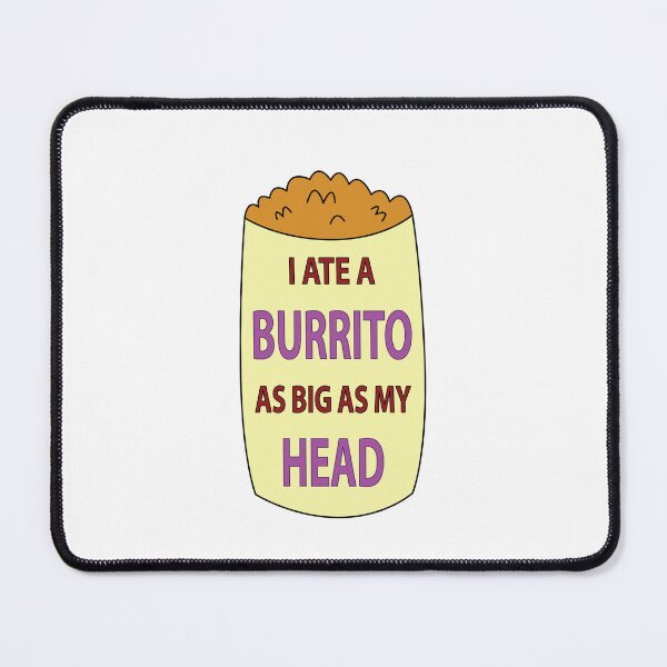 Item preview, I ate a burrito as big as my head designed and sold by cubiclecoma.
