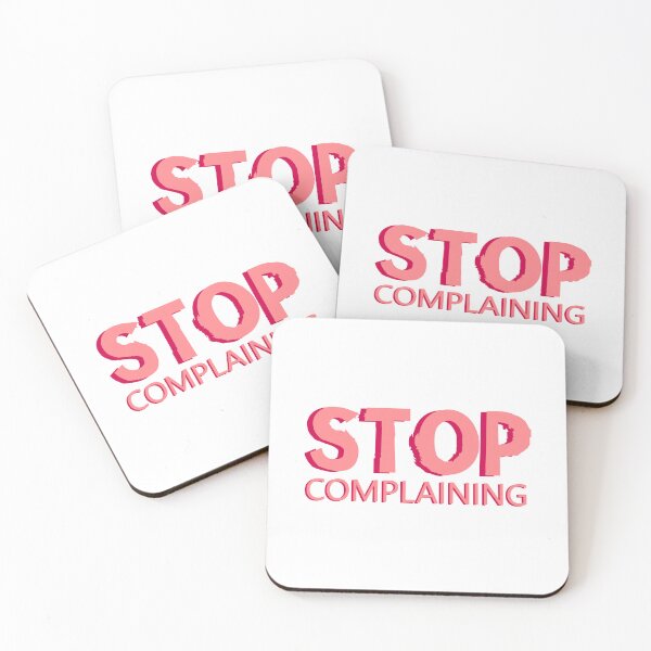 Item preview, Stop Complaining designed and sold by designing01Ar3.