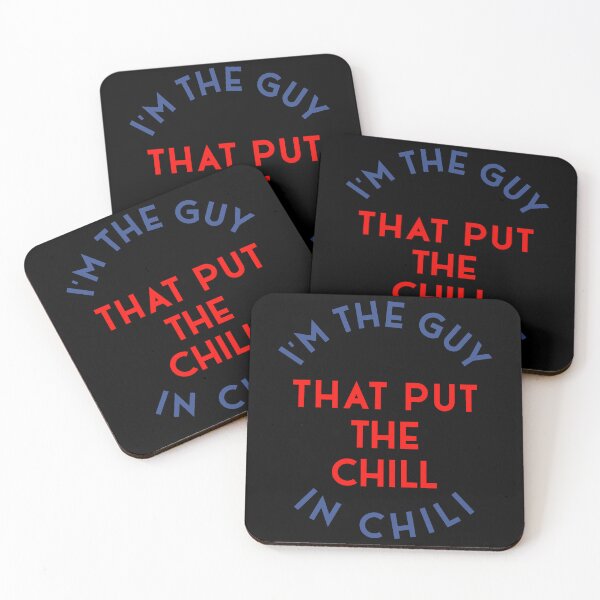 Item preview, I'm the guy who put the chill in chili designed and sold by BRU Design.