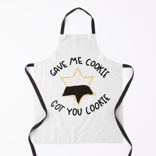 Item preview, Gave me cookie, got you cookie designed and sold by Gracie C..