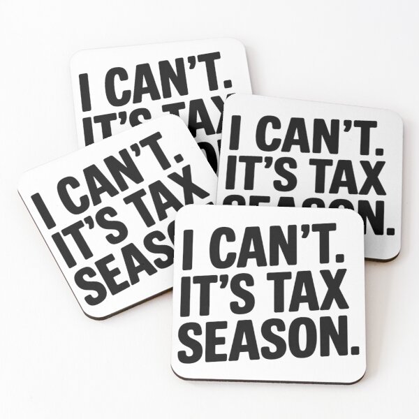 Item preview,  I Can't It's Tax Season ,Auditor Funny Accountant  designed and sold by SOUFIANE1991.