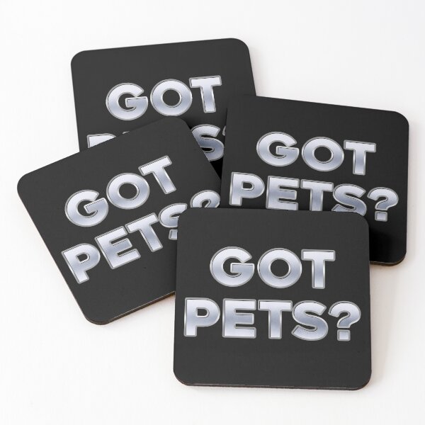 Item preview, Got pets? designed and sold by DaveDanchuk.