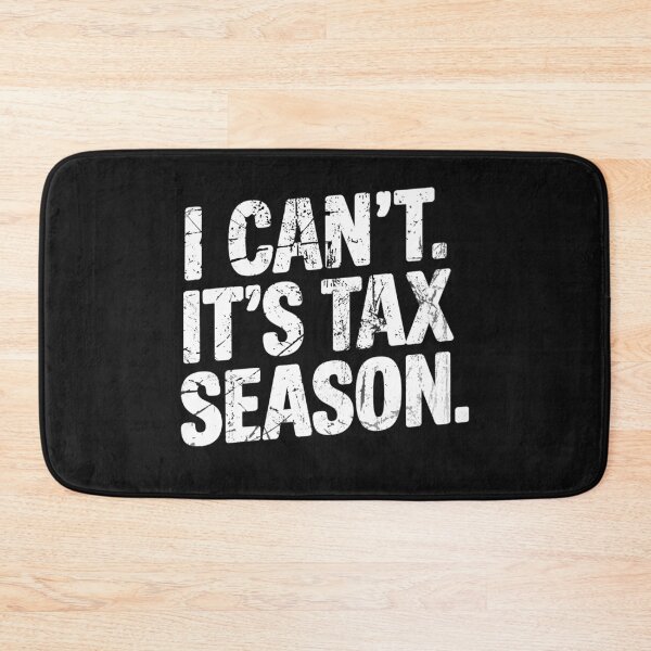 Item preview,  I Can't It's Tax Season ,Auditor Funny Accountant  designed and sold by SOUFIANE1991.