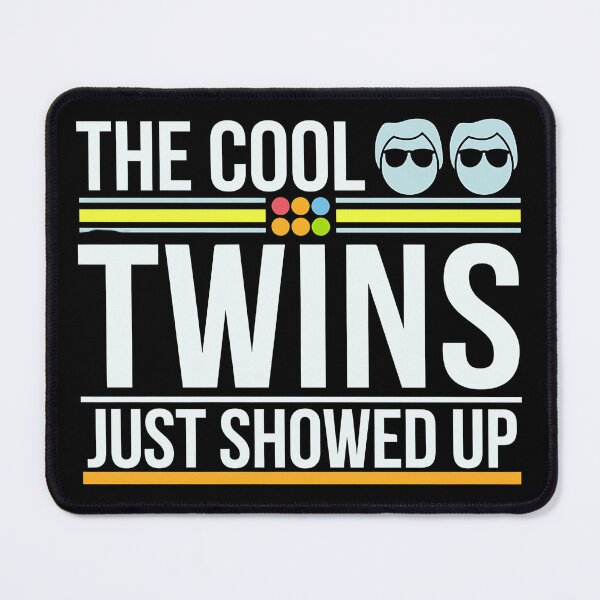 Item preview, Twins Twin The Cool Twin Just Showed Up designed and sold by luannsemmsobre.