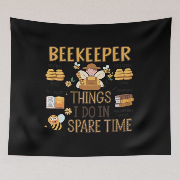 Item preview, Beekeeper Things I Do In My Spare Time designed and sold by Mateusz Majcherek.