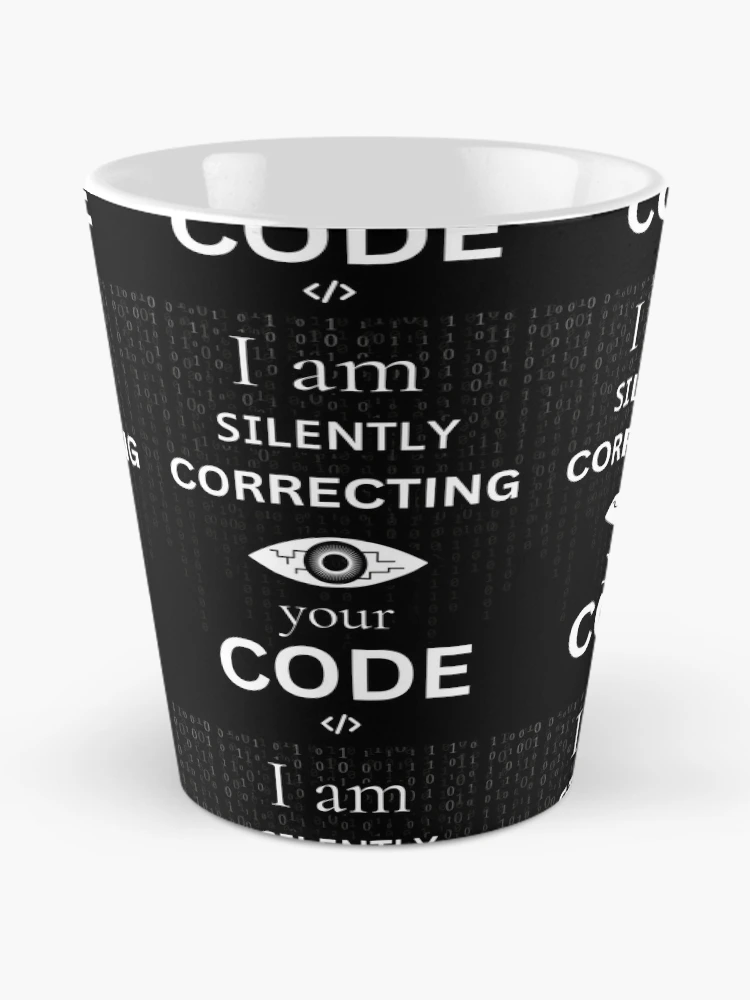 Thumbnail 2 of 4, Coffee Mug, Silently correcting your code - Funny IT Debugging Programmer Design designed and sold by aurielphoenix.