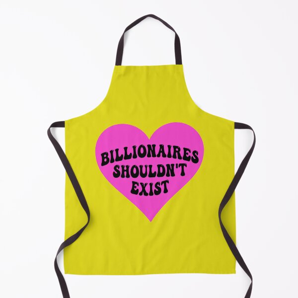 Item preview, Billionaires Shouldn't Exist designed and sold by HappyArts90.