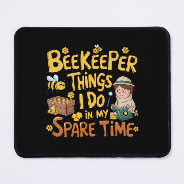 Item preview, Beekeeper Things I Do In My Spare Time designed and sold by Mateusz Majcherek.