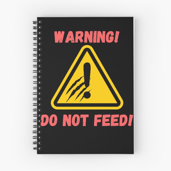 Item preview, WARNING! DO NOT FEED! designed and sold by BrightHamster.
