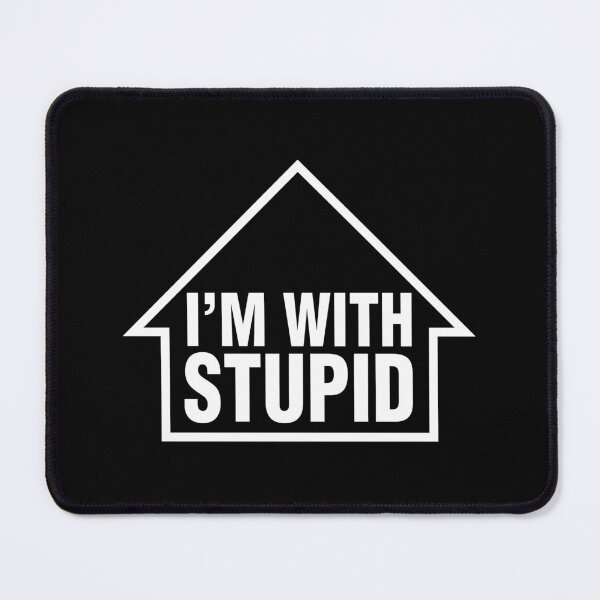 Item preview, IM WITH STUPID (from Ben Stiller´s Zoolander film) designed and sold by frikybomb.