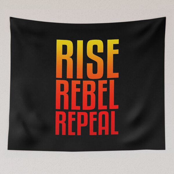 Item preview, RISE REBEL REPEAL designed and sold by sylviajohn.