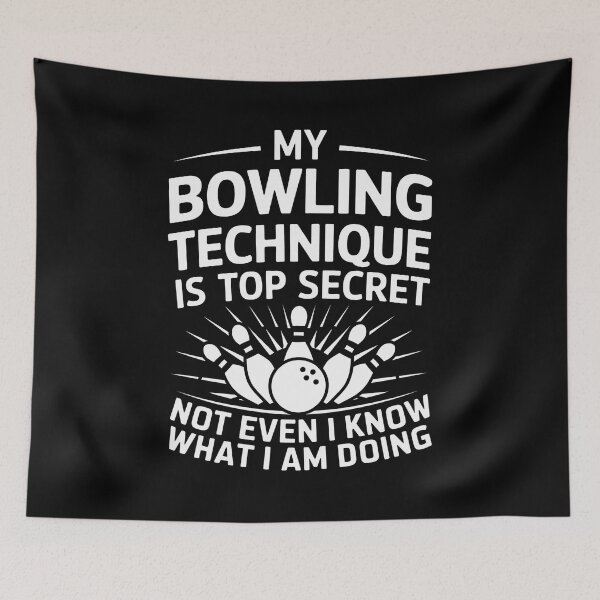 Item preview, My Bowling Technique Is Top Secret Funny Bowling Bowler designed and sold by luannsemmsobre.