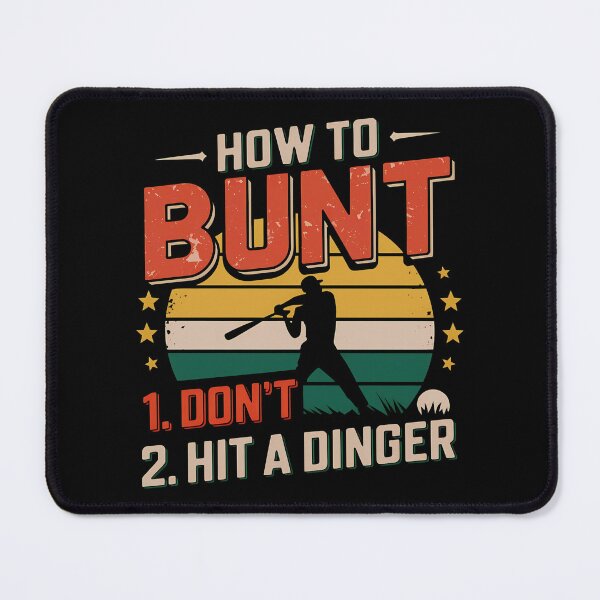 Item preview, how to bunt don't hit a dinger - Baseball Softball Fast Pitch designed and sold by luannsemmsobre.