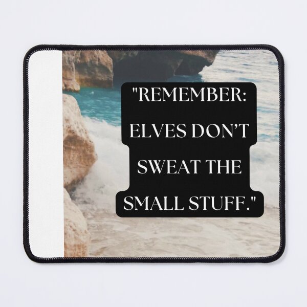 Item preview, "Remember: elves don’t sweat the small stuff." designed and sold by CUTESTUFFnow.