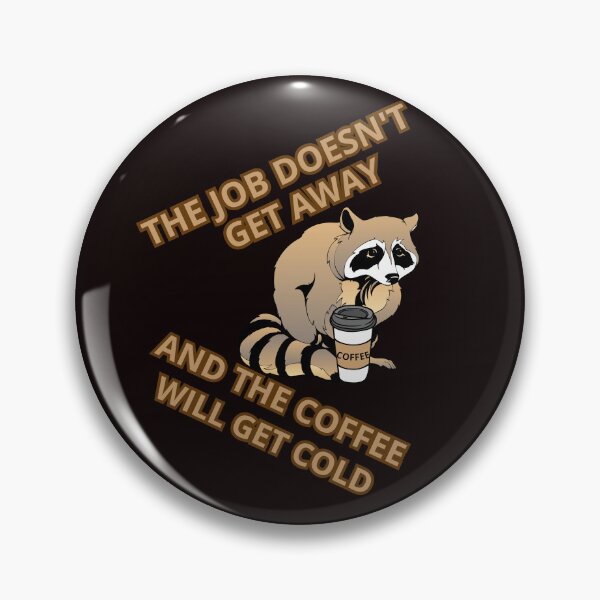 Item preview, THE JOB DOESN'T GET AWAY designed and sold by Tadeusz1.