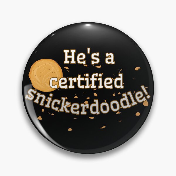 Item preview, He's a certified snickerdoodle! Beauty Gift designed and sold by IceBathDESIGNS.