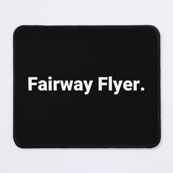Item preview, Fairway Flyer. designed and sold by Text-based T-Shirts and Gifts.