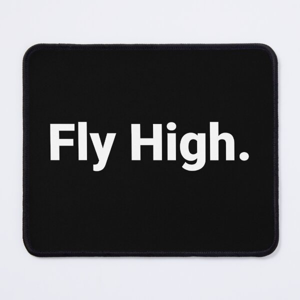 Item preview, Fly High. designed and sold by Text-based T-Shirts and Gifts.