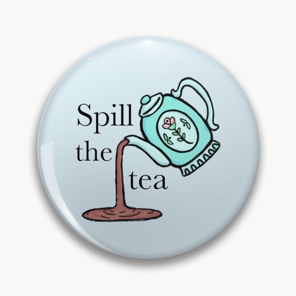 Item preview, Spill the tea  designed and sold by Goose86.