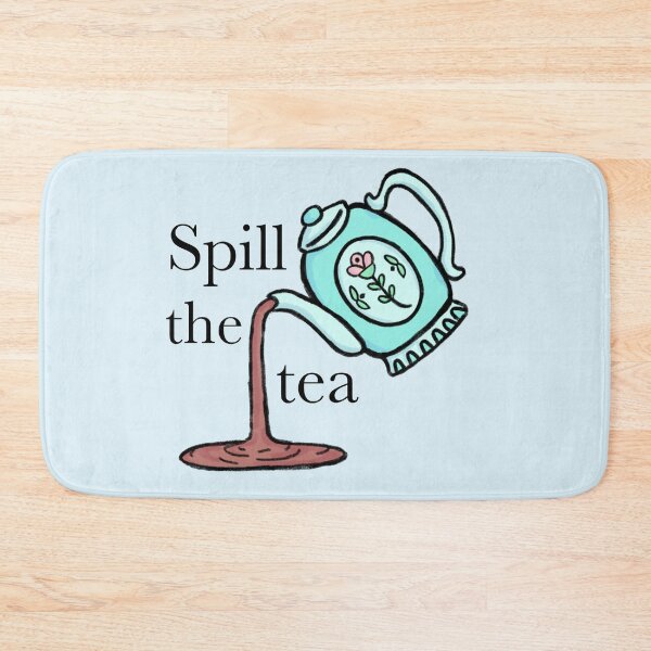 Item preview, Spill the tea  designed and sold by Goose86.