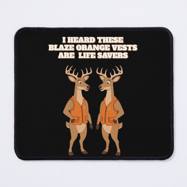Item preview, I heard These Blaze Orange Vest Are Life Savers - Funny Hunting Design designed and sold by signshirtz.