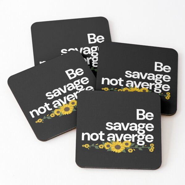 Item preview, Be Savage not average designed and sold by Oreo2020 Creations.