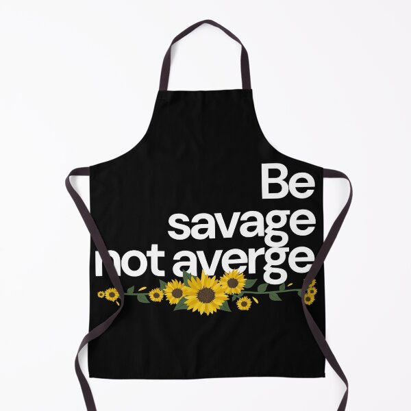 Item preview, Be Savage not average designed and sold by Oreo2020 Creations.