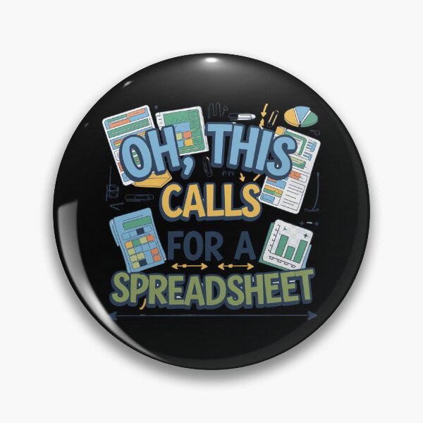 Item preview, Oh This Calls For A Spreadsheet Funny Office designed and sold by Mateusz Majcherek.