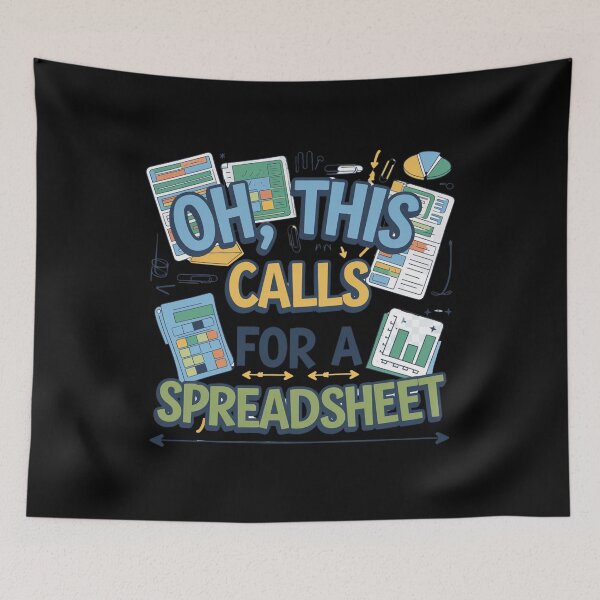 Item preview, Oh This Calls For A Spreadsheet Funny Office designed and sold by Mateusz Majcherek.